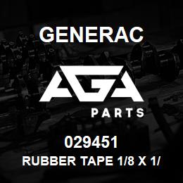 029451 Generac RUBBER TAPE 1/8 X 1/2 | AGA Parts