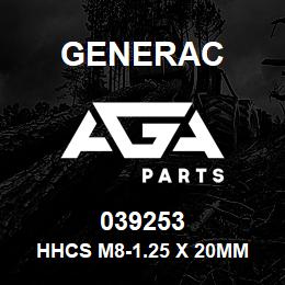039253 Generac HHCS M8-1.25 X 20MM | AGA Parts