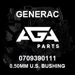 0709390111 Generac 0.50MM U.S. BUSHING | AGA Parts