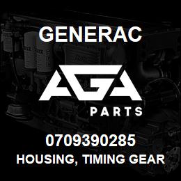 0709390285 Generac HOUSING, TIMING GEAR | AGA Parts
