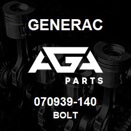 070939-140 Generac BOLT | AGA Parts