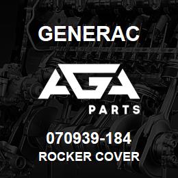 070939-184 Generac ROCKER COVER | AGA Parts