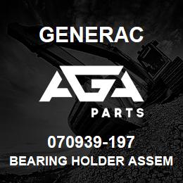 070939-197 Generac BEARING HOLDER ASSEMBLY | AGA Parts