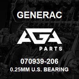 070939-206 Generac 0.25MM U.S. BEARING | AGA Parts