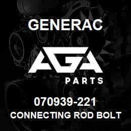 070939-221 Generac CONNECTING ROD BOLT | AGA Parts