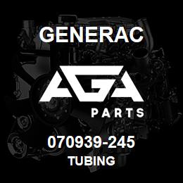 070939-245 Generac TUBING | AGA Parts