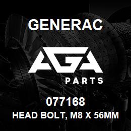 077168 Generac HEAD BOLT, M8 X 56MM | AGA Parts