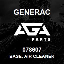 078607 Generac BASE, AIR CLEANER | AGA Parts