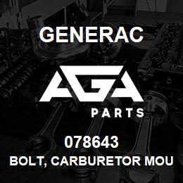 078643 Generac BOLT, CARBURETOR MOUNTING | AGA Parts