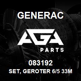 083192 Generac SET, GEROTER 6/5 33MM DIA | AGA Parts