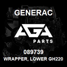 089739 Generac WRAPPER, LOWER GH220 | AGA Parts