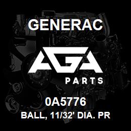 0A5776 Generac BALL, 11/32' DIA. PRESSURE RELIEF | AGA Parts