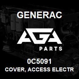 0C5091 Generac COVER, ACCESS ELECTRICAL | AGA Parts