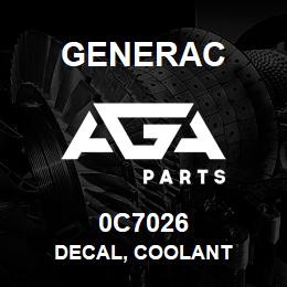 0C7026 Generac DECAL, COOLANT | AGA Parts