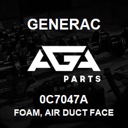 0C7047A Generac FOAM, AIR DUCT FACE | AGA Parts