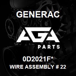 0D2021F* Generac WIRE ASSEMBLY # 22 | AGA Parts