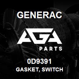 0D9391 Generac GASKET, SWITCH | AGA Parts