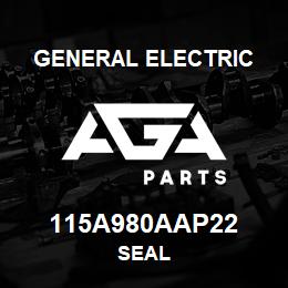 115A980AAP22 General Electric SEAL | AGA Parts