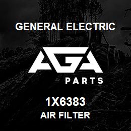 1X6383 General Electric AIR FILTER | AGA Parts