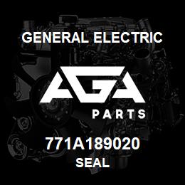 771A189020 General Electric SEAL | AGA Parts