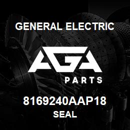 8169240AAP18 General Electric SEAL | AGA Parts