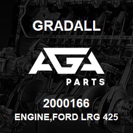 2000166 Gradall ENGINE,FORD LRG 425 EFI DF | AGA Parts