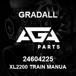 24604225 Gradall XL2200 TRAIN MANUA | AGA Parts