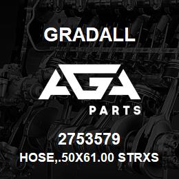 2753579 Gradall HOSE,.50X61.00 STRXSTR | AGA Parts