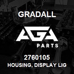 2760105 Gradall HOUSING, DISPLAY LIGHT | AGA Parts