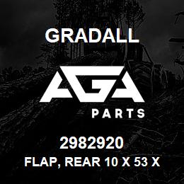 2982920 Gradall FLAP, REAR 10 X 53 X 3/8THK | AGA Parts