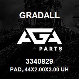 3340829 Gradall PAD,.44X2.00X3.00 UHMW-PE | AGA Parts