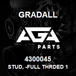 4300045 Gradall STUD, -FULL THRDED 101-010-183 | AGA Parts