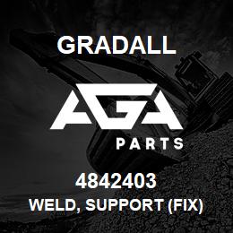 4842403 Gradall WELD, SUPPORT (FIX) | AGA Parts