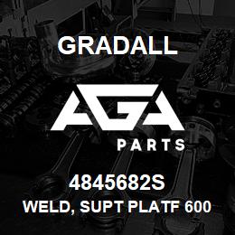 4845682S Gradall WELD, SUPT PLATF 600S &A | AGA Parts