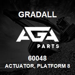 60048 Gradall ACTUATOR, PLATFORM 8.2K 400SJ | AGA Parts