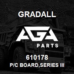 610178 Gradall P/C BOARD,SERIES III UPPER | AGA Parts