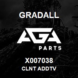 X007038 Gradall CLNT ADDTV | AGA Parts