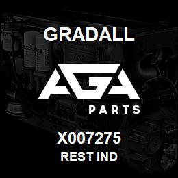 X007275 Gradall REST IND | AGA Parts