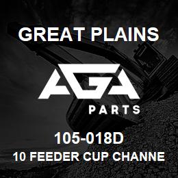 105-018D Great Plains 10 FEEDER CUP CHANNEL LH | AGA Parts