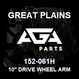 152-061H Great Plains 10' DRIVE WHEEL ARM WLDMT (MW) | AGA Parts