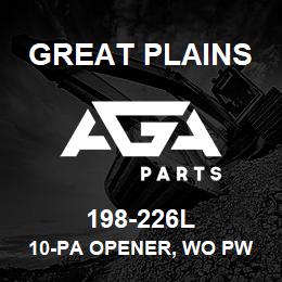198-226L Great Plains 10-PA OPENER, WO PW ADJ REAR | AGA Parts