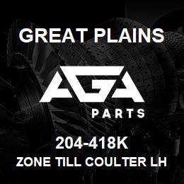 204-418K Great Plains ZONE TILL COULTER LH | AGA Parts