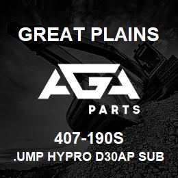 407-190S Great Plains .UMP HYPRO D30AP SUB-ASY | AGA Parts