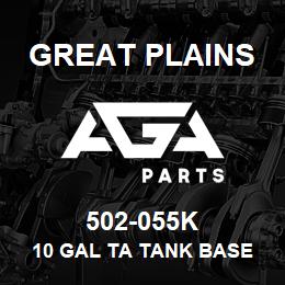 502-055K Great Plains 10 GAL TA TANK BASE ASSY | AGA Parts