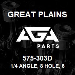 575-303D Great Plains 1/4 ANGLE, 8 HOLE, 68 | AGA Parts
