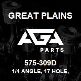 575-309D Great Plains 1/4 ANGLE, 17 HOLE, 149 | AGA Parts
