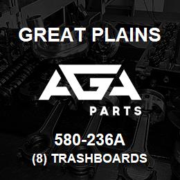 580-236A Great Plains (8) TRASHBOARDS | AGA Parts