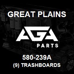 580-239A Great Plains (9) TRASHBOARDS | AGA Parts