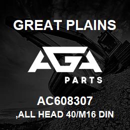 AC608307 Great Plains ,ALL HEAD 40/M16 DIN 319 | AGA Parts