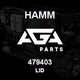 479403 Hamm LID | AGA Parts